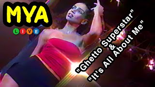 Mya  Ghetto Superstar amp Its All About Me live1998 [upl. by Lola]