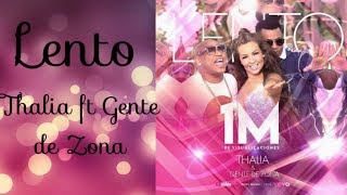 Lento Thalia y Gente de Zona Traduction française [upl. by Aziar]