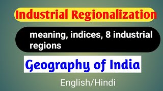 Industrial regionalization UPSC Industry Geography of India [upl. by Ahsinra772]