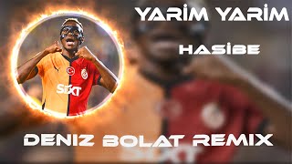 Yarim Yarim  Hasibe  Deniz Bolat Remix  Victor Osimhen [upl. by Hy]