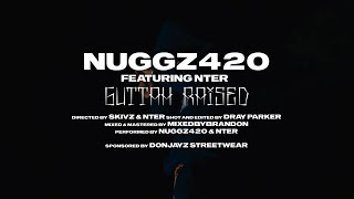 GUTTAH RAISED  Nuggz420 X Nter Official Music Video [upl. by Squier]