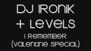 DJ Ironik  Levels  I Remember [upl. by Melville]