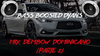 BASS BOOSTED DYANS  Dembow Dominicano Mix Jey One [upl. by Arayt]