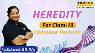 Heredity  Class10 Complete Revision by Riya Maam  Aurous Academy [upl. by Eixid]