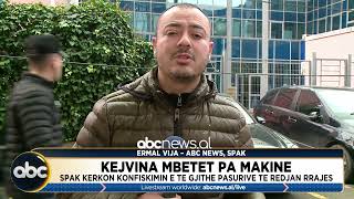 Kejvina mbetet pa makinë SPAK kërkon konfiskimin e pasurive të Redjan Rrajës  ABC News Albania [upl. by Drusi]