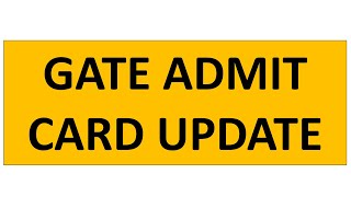 GATE Admit Card Update [upl. by Vacuva103]