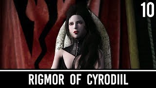 Skyrim Mods Rigmor of Cyrodiil  Part 10 [upl. by Cohbert]