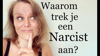 Waarom trek je een narcist aan [upl. by Atilol]