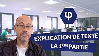 Lexplication de texte  la 1ère partie  Philosophie [upl. by Neenaj]