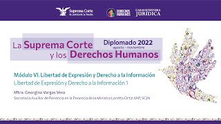 Viernes 30 de sept 2022 Diplomado quotLa Suprema Corte y los Derechos Humanosquot 2022 Módulo VI [upl. by Nicholle]