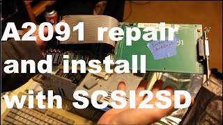 A2090a and A2091 Controllers Part 3 A2091 Repair amp Install w SCSI2SD [upl. by Attolrac689]