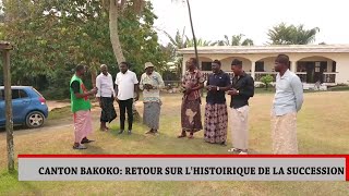 CANTON BAKOKO  RETOUR SUR LHISTOIRIQUE DE LA SUCCESSION [upl. by Swithin68]