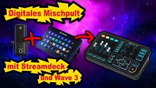 So benutzt ihr WAVE 3 und STREAMDECK richtig🔥⚡Wave Link Tutorial⚡ Deutsch [upl. by Filippa333]