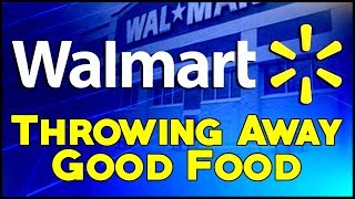 🔴 Walmart Throws Away Plenty Of PERFECTLY GOOD FOOD [upl. by Teillo]