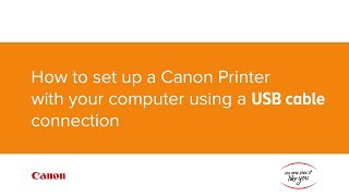 How to set up your Canon printer with your computer using a USB cable connection [upl. by Enilhtak261]