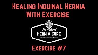 Healing A Hernia With Exercises 7 VDowns [upl. by Rovert106]