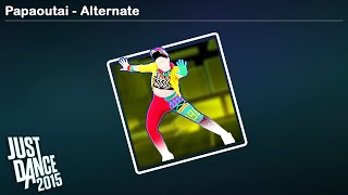 Papaoutai  Alternate  Just Dance 2015 [upl. by Corkhill424]