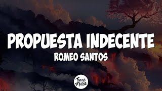 Romeo Santos  Propuesta Indecente Letra [upl. by Isabelita340]