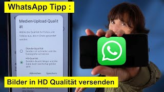 WhatsApp Tipp Fotos und Videos mit HDQualität versenden Smartphonekurs [upl. by Hakon]