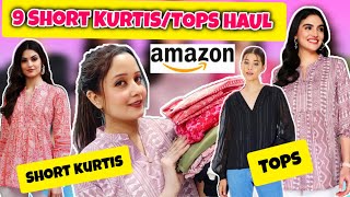 HUGE Amazon 9 SHORT KURTISTOPS Haul🔥 Amazon Short Kurtis Haul 🌼 Neha Singh [upl. by Portingale787]