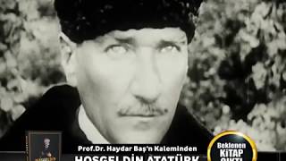 HOŞGELDİN ATATÜRK  PROF DR HAYDAR BAŞ [upl. by Trebeh]