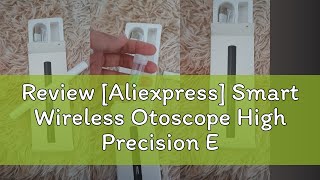 Review Aliexpress Smart Wireless Otoscope High Precision Ear Wax Removal Tool with Camera LED Lig [upl. by Euqinorev853]