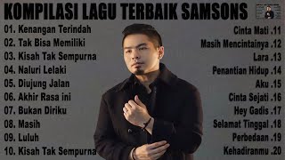 SAMSONS Band  FULL ALBUM 2024  Lagu Terbaik  Tanpa Iklan [upl. by Fernas349]