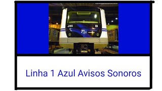 Avisos Sonoros da Linha 1 Azul InglêsAtual [upl. by Eglantine]