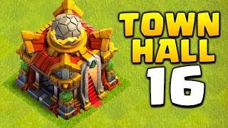 New Update  Town Hall 16 in Clash of Clans [upl. by Gustav491]