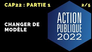 Résumé du rapport ACTION PUBLIQUE 2022 CAP22  Changer de modèle [upl. by Naneek]