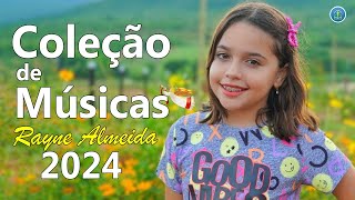 Louvores de Gratidão  Coleção de músicas Rayne Almeida 2024 🙏90 Hinos Que Trazem Paz No Lar 2024 [upl. by Tabitha294]