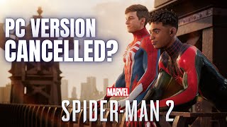 Spiderman 2 PC Got Cancelled [upl. by Comethuauc]