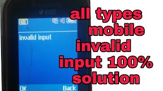 invalid input invalid input problem sholution invalid input error Samsung b310 invalid input fix [upl. by Selec]