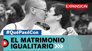 QuéPasóCon el MATRIMONIO IGUALITARIO en todo MÉXICO [upl. by Dichy]