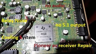 Pioneer AV Receiver RepairTroubleshooting Dolby Decoder Chip [upl. by Aihsile]