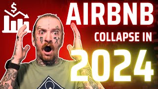 Airbnb Collapse in 2024Inside Scoop amp How to Navigate Whats Next [upl. by Annie]