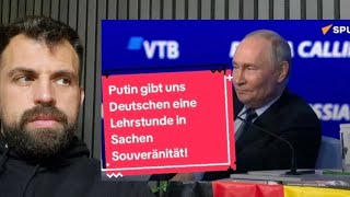 Putin gibt uns Deutschen eine Lehrstunde in Sachen Souveränität [upl. by Ayit]