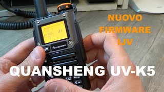 Quansheng UVK5 con Nuovo Firmware IJV  Radio portatile bibanda [upl. by Unders]