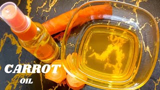 How to make carrot oil at home for skin and hair growth comment faire lhuile de carottes Bio [upl. by Dachia903]