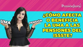 ¿Cómo afecta o beneficia la UMA a las pensiones del ISSSTE [upl. by Ceporah]