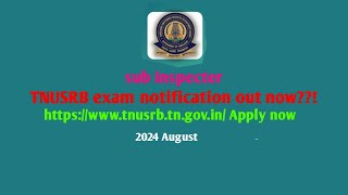 TNUSRB exam notification 2024 out now tamilnadu si exam notification 2024 [upl. by Kinny]