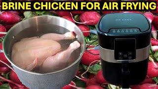 BRINE CHICKEN FOR AIR FRYER 173 Go cook air fryer [upl. by Akcira116]