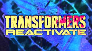 Transformers Reactivate Official News Its over Kinda [upl. by Unhsiv182]