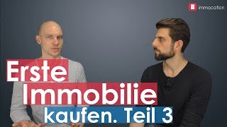 Erste Immobilie erfolgreich kaufen in 6 Schritten Teil 3 Kalkulieren und Finanzieren [upl. by Ahtenak892]