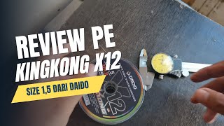 REVIEW PE KINGKONG X12 DARI DAIDO [upl. by Melan]