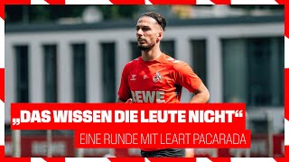 „Will es mir selbst beweisen“  Eine Runde mit Leart Pacarada  1 FC Köln [upl. by Redmond]