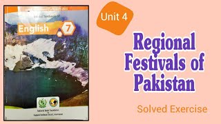 Regional Festivals of Pakistan  English class 7 unit 4 Solved Exercise [upl. by Akemeuwkuhc]