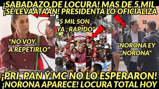 SABADAZO DE LOCURAA SON 5 MIL SALEN TODOS PRESIDENTA LO ADVIRTIO NORONA MANIFIESTA HOY PASO [upl. by Bocyaj]