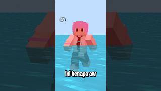 Ketika Minecraft Tapi Gabisa Berenang [upl. by Kiryt283]