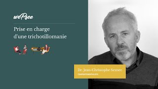 Comment prendre en charge la trichotillomanie  Dr Seznec [upl. by Nawtna]